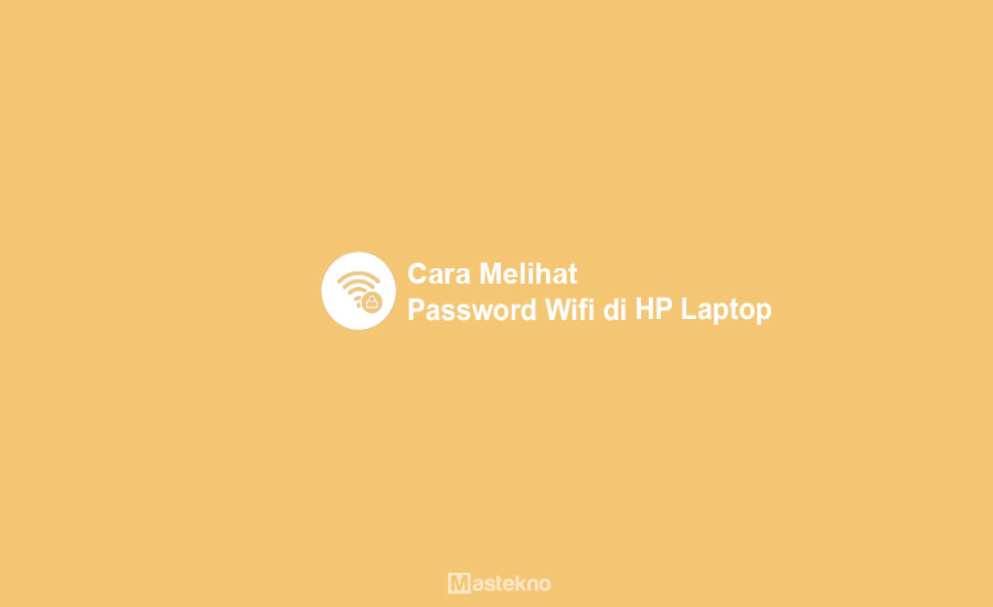 Cara Mengetahui LupPassword WiFi