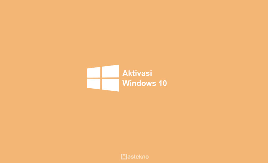 6 Cara Aktivasi Windows 10 Pro Permanen Gratis