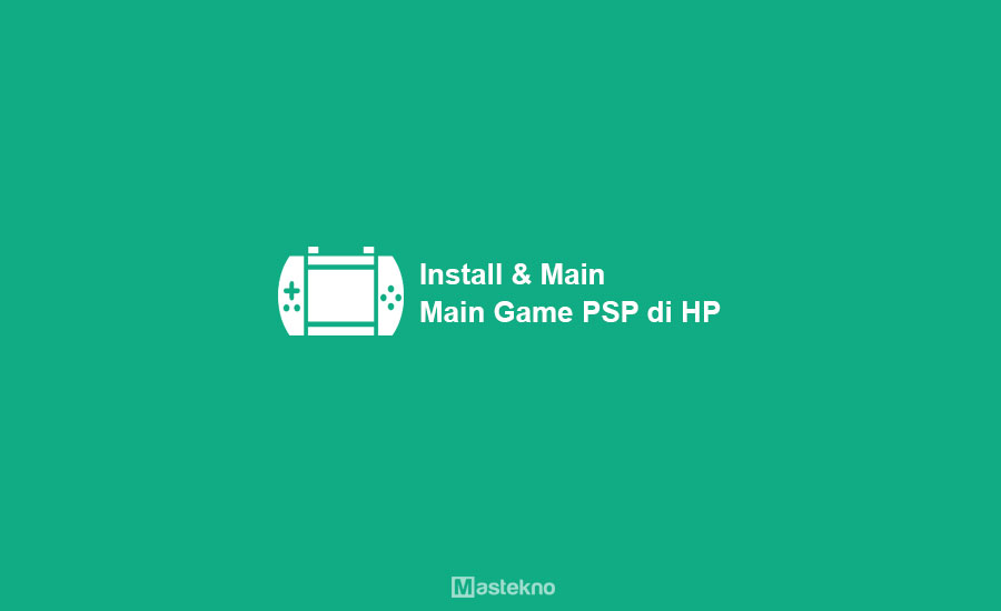 Cara Install Game PSP di HP Android