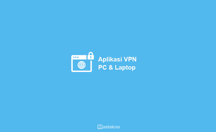 Aplikasi VPN Laptop PC