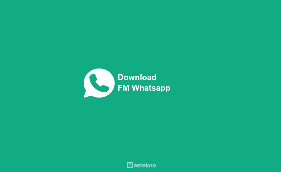 Download FM WhatsApp APK – Terbaru Juni 2023