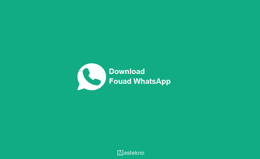 Download Fouad WhatsApp APK – Terbaru Juni 2023